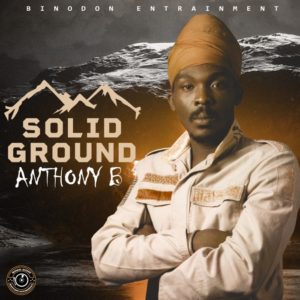 Anthony B - Solid Ground