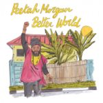 Peetah Morgan & Soul Rebel Sound - Better World