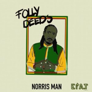 Norris Man - Folly Deeds