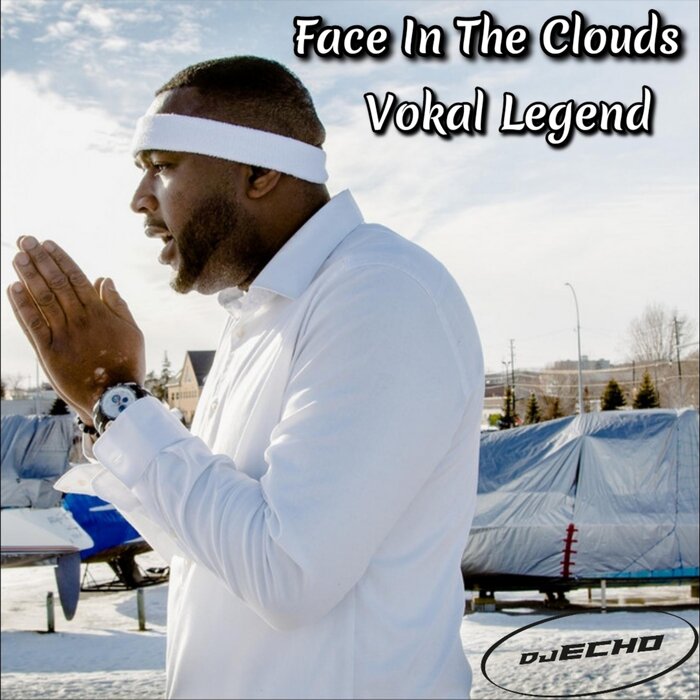 Dj Echo Feat Vokal Legend - Face In The Clouds