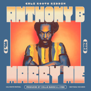 Anthony B / Collie Buddz - Marry Me
