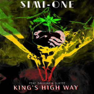 Simi-one / Djxtee Feat Dalujah - King's High Way
