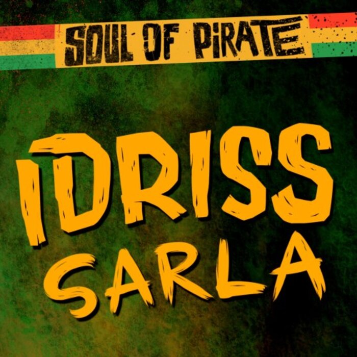 Idriss Sarla - Soul Of Pirate