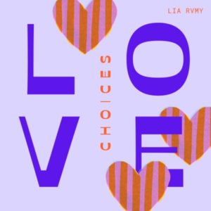 Lia Rvmy - Love Choices