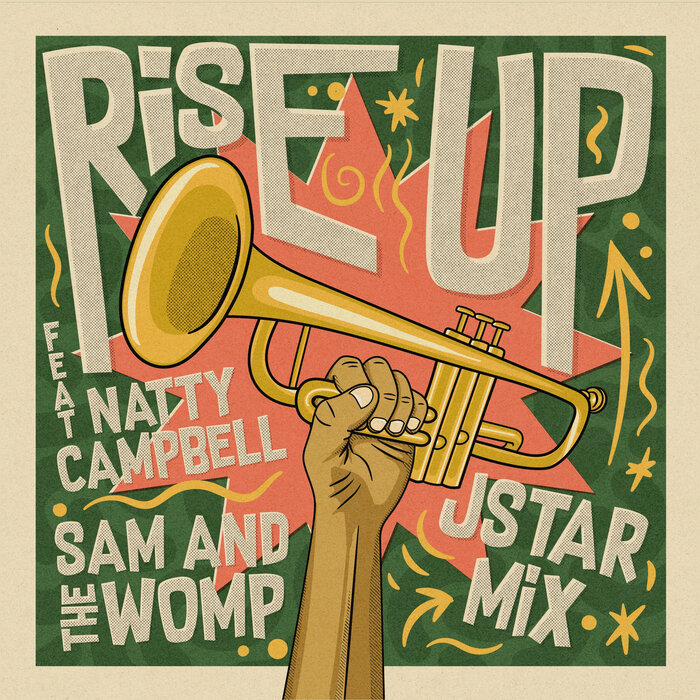 Sam & The Womp Feat Natty Campbell - Rise Up
