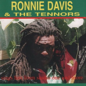 Ronnie Davis / The Tennors - Sings Hits From Studio One & More