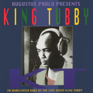 King Tubby - Augustus Pablo Presents King Tubby