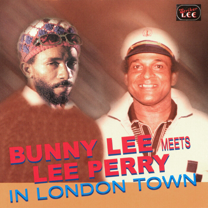 Various - Bunny Lee Meets Lee Perry In London Town