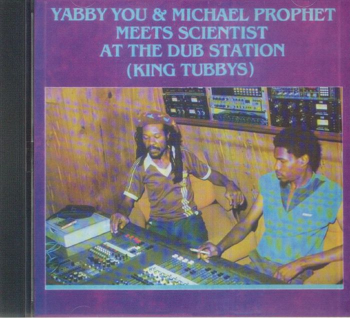 Yabby You / Michael Prophet - Yabby You & Michael Prophet Meets Scientist At The Dub Station (King Tubbys)