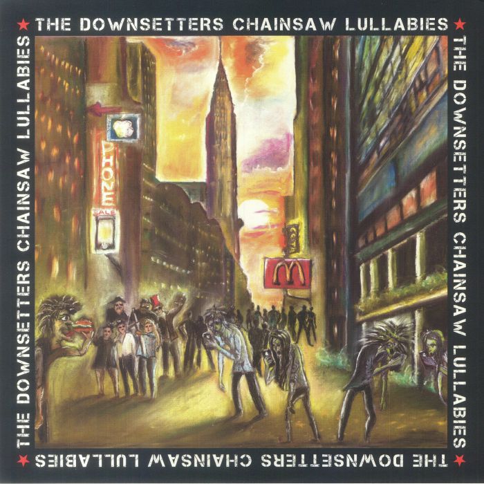 The Downsetters - Chainsaw Lullabies