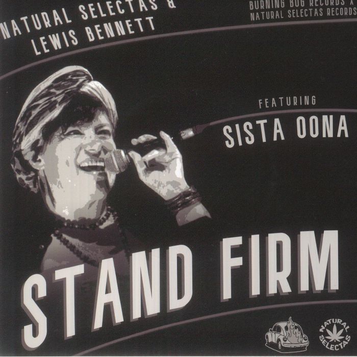 Natural Selectas / Lewis Bennett Feat Sista Oona - Stand Firm