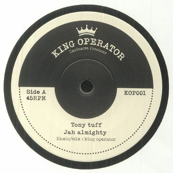Tony Tuff / King Operator - Jah Almighty