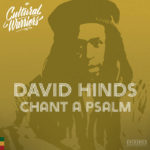 David Hinds & Cultural Warriors - Chant a Psalm