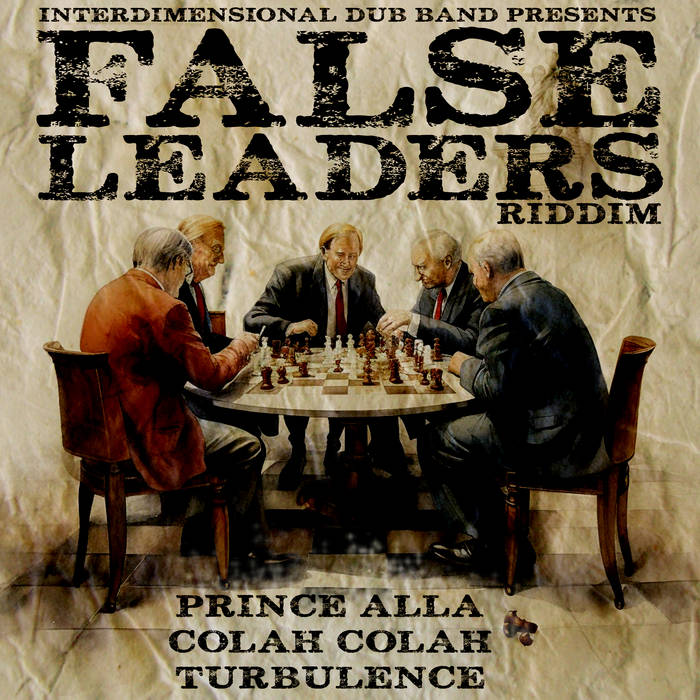 V.A. - Interdimensional Dub Band presents False Leaders Riddim