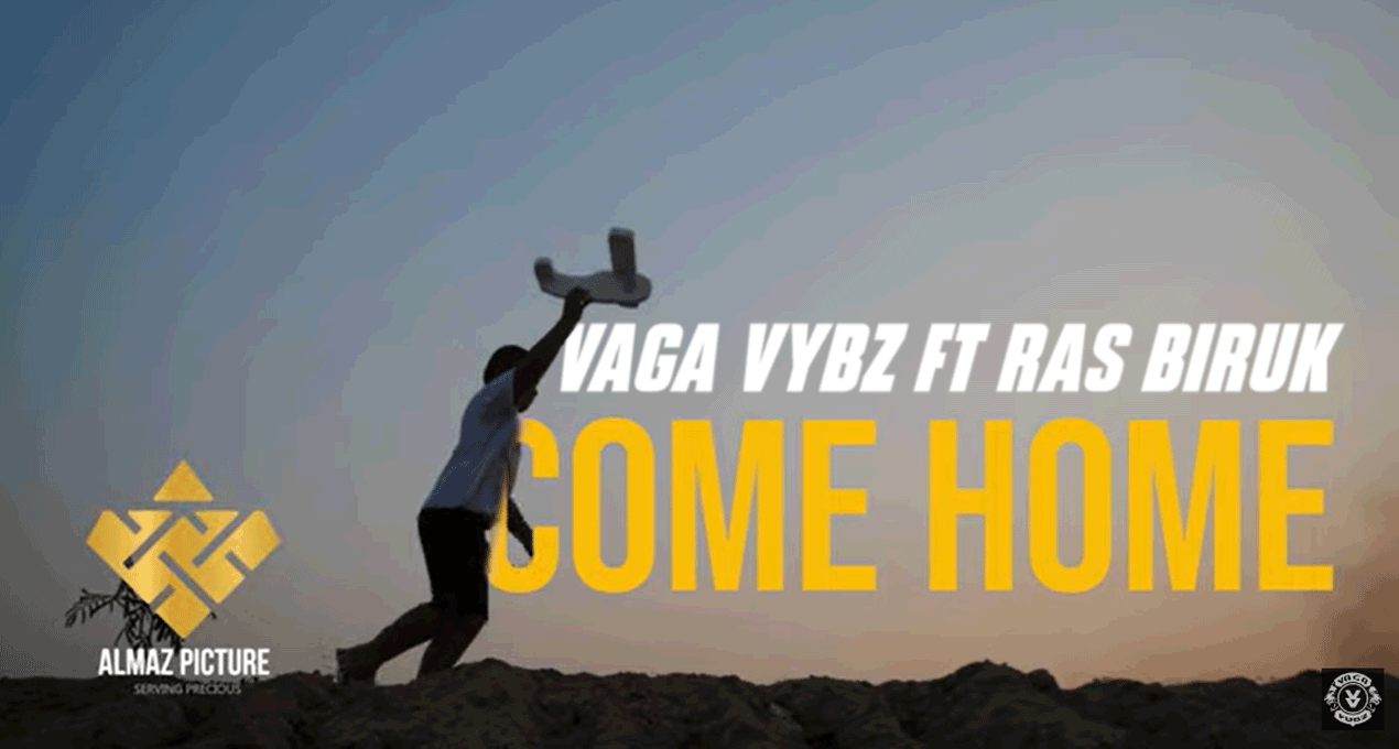 Video: Vaga Vybz & Ras Biruk - Come Home [Rally up Music Works]
