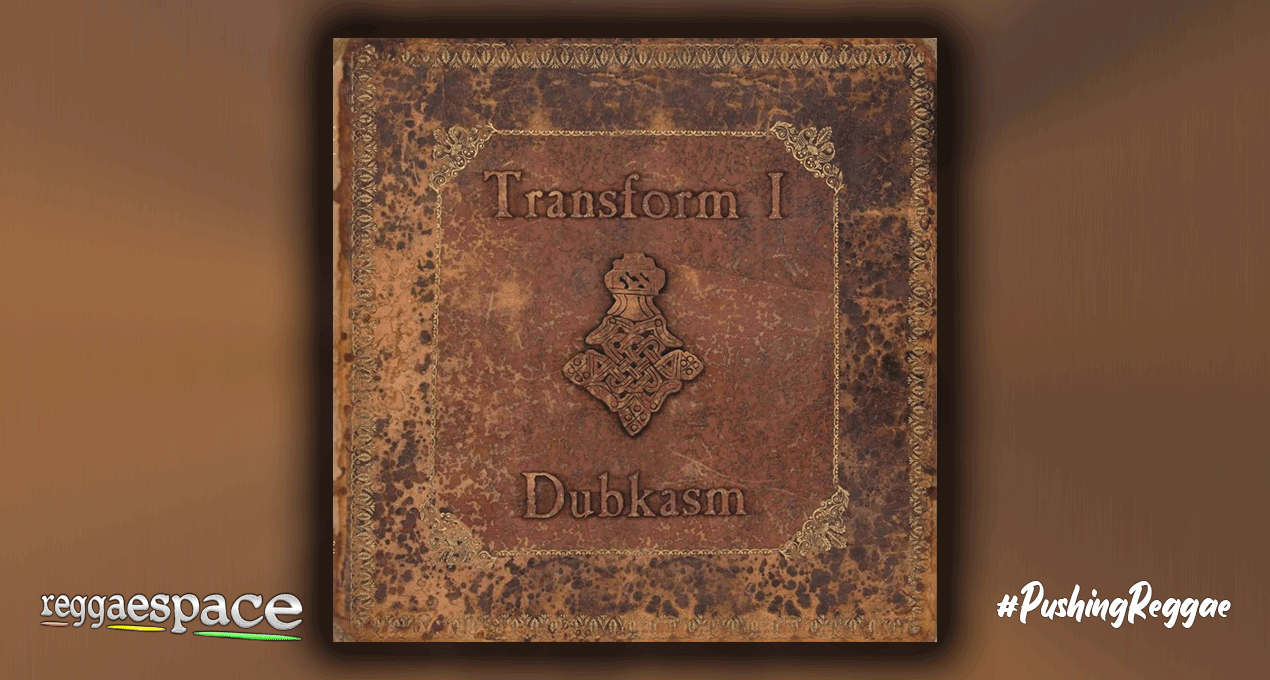 Playlist: Dubkasm - Transform I [Dubquake Records]