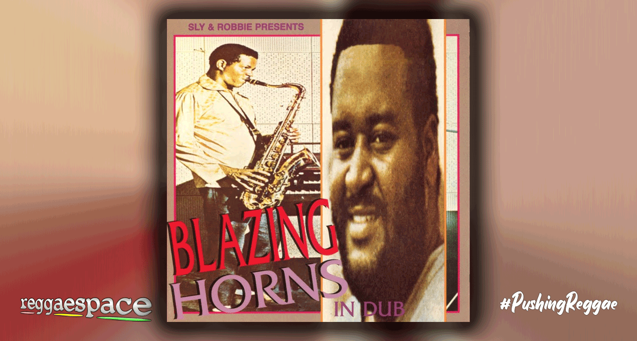 Playlist: Sly & Robbie presents Blazing Horns In Dub [Trojan]