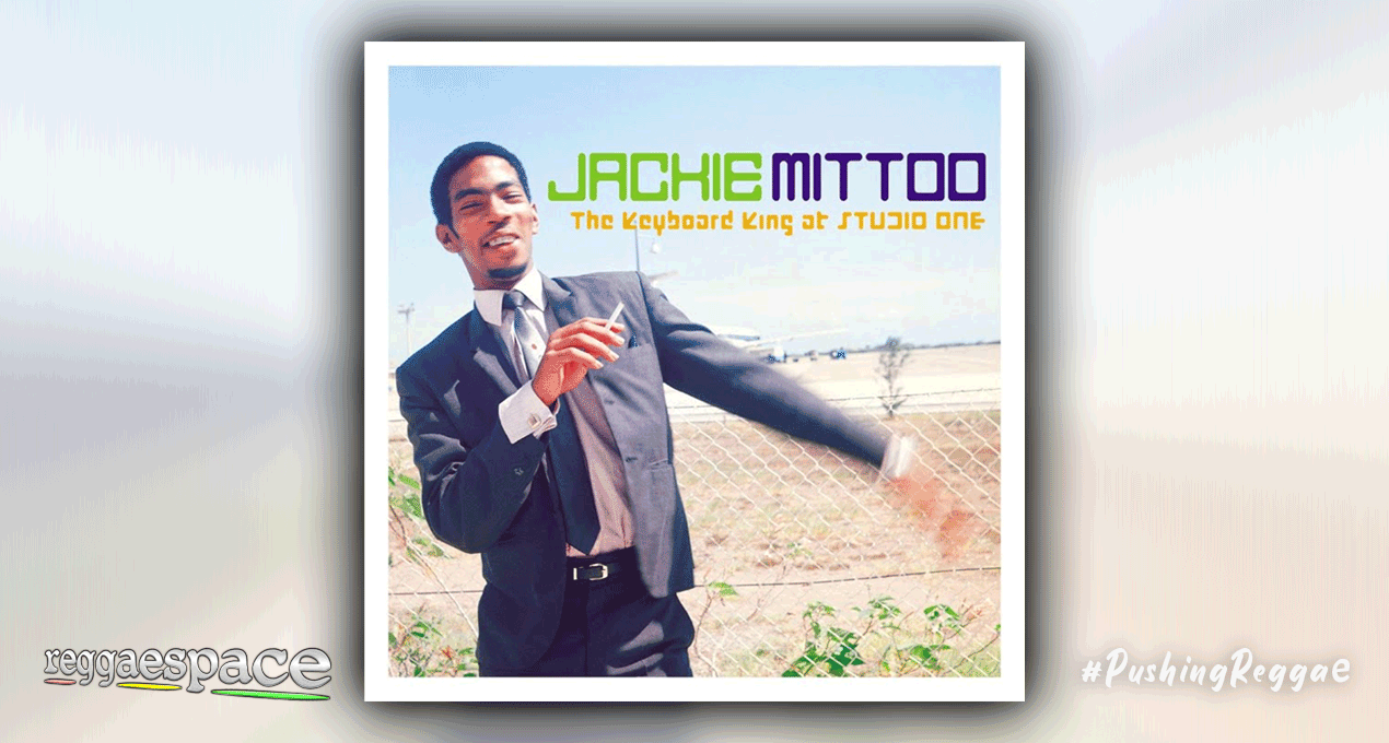 Playlist: Jackie Mittoo - Keyboard King at Studio One [Soul Jazz Records]