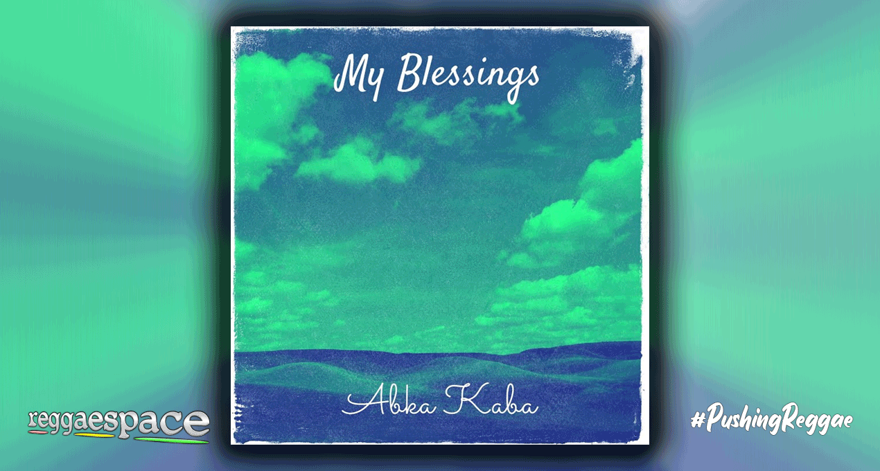Audio: Abka Kaba - My Blessings [J.M.P. Records / Fhiyahshua Records]