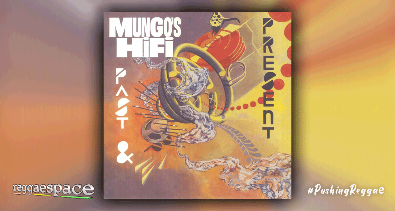 Playlist: Mungo's Hi Fi - Past and Present
