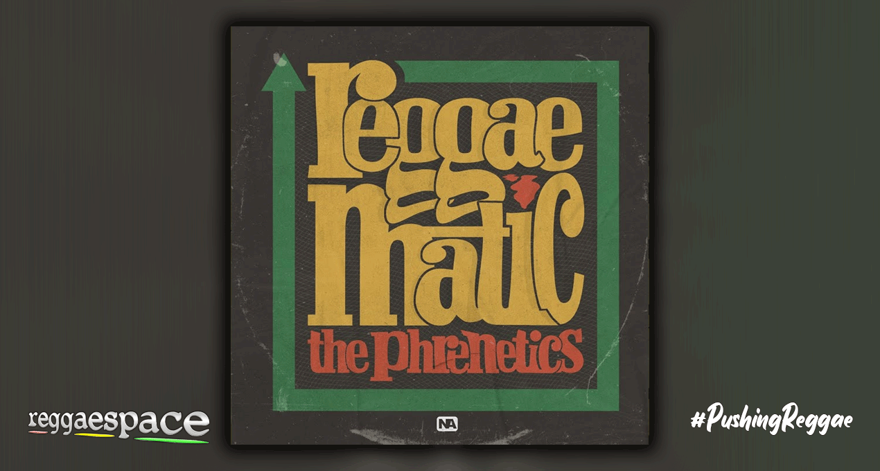 Playlist: The Phrenetics - Reggaematic [Nou Art Records]
