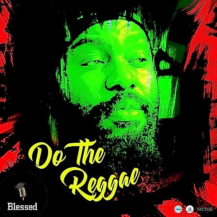 Blessed - Do The Reggae