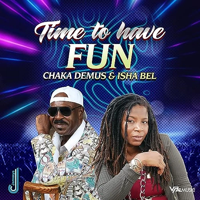Chaka Demus & Isha Bel - Time To Have Fun