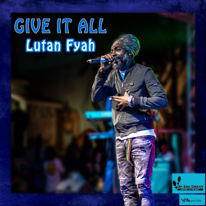 Lutan Fyah - Give It All