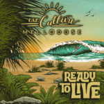 One Culture / Mellodose - Ready To Live