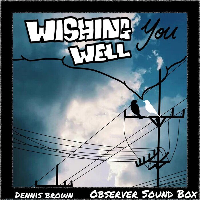 Dennis Brown - Wishing You Well