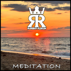 Rudeboy Riddim - Meditation