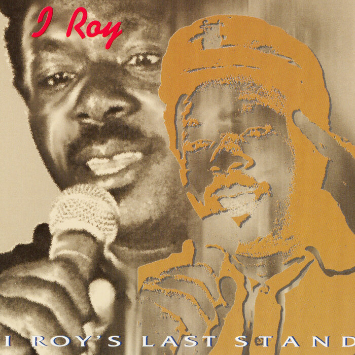 I-Roy - I-Roy's Last Stand