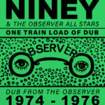 Various - One Train Load Of Dub: Dub From The Observer (1974 - 1976)