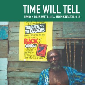 Henry & Louis / Blue & Red - Time Will Tell