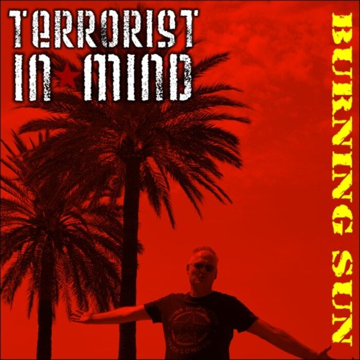 Terrorist In Mind - Burning Sun