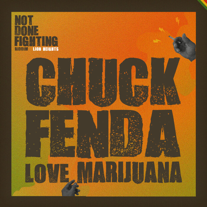 Lion Heights Feat Chuck Fenda - Love Marijuana