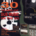 Sly & Robbie - 30 Years Of Dub Music On The Go, Vol 2