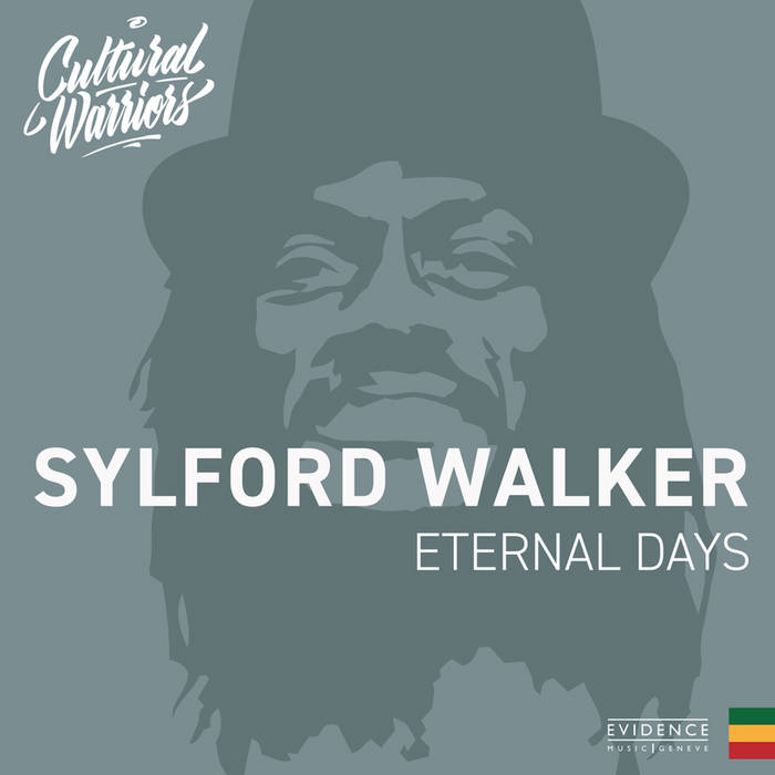 Sylford Walker & Cultural Warriors - Eternal Days
