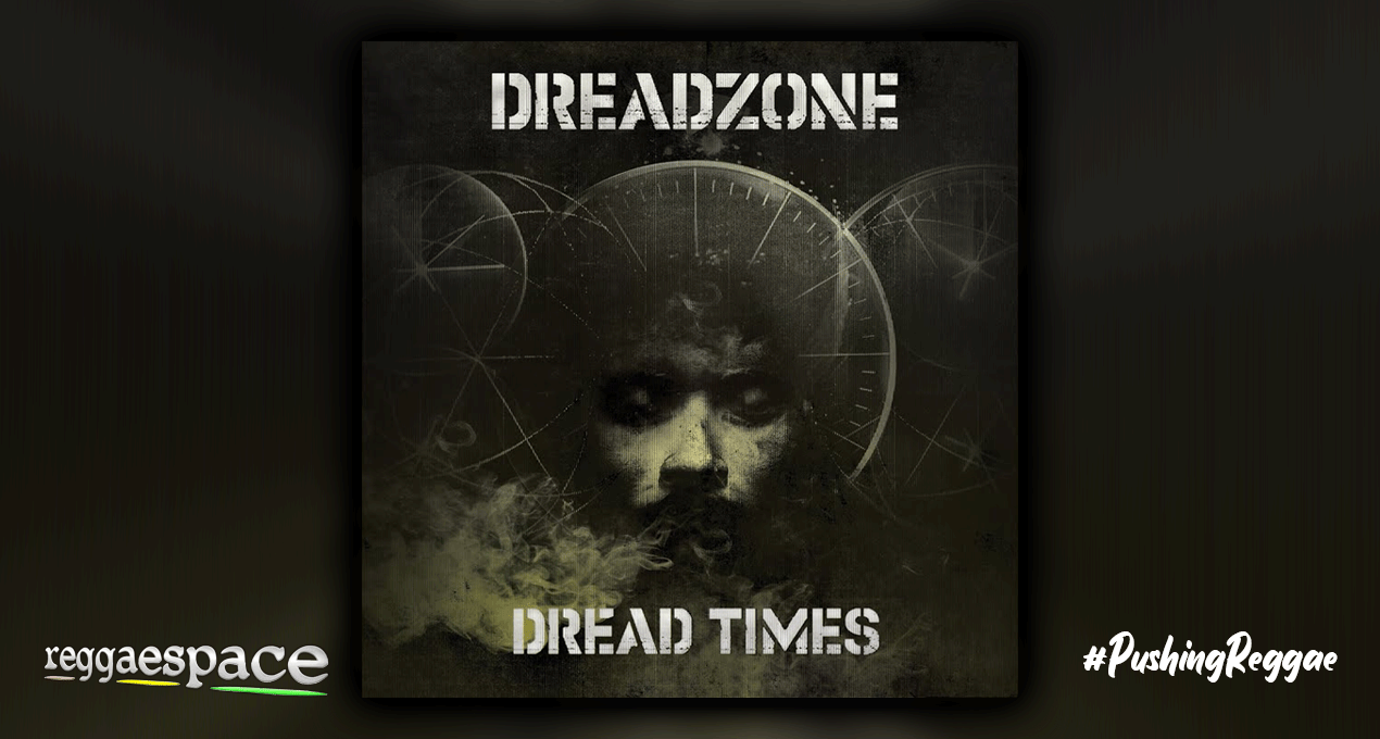 Playlist: Dreadzone - Dread Times [Dubwiser Records]