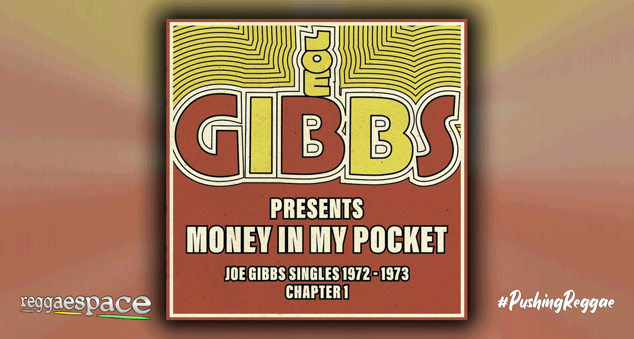 Playlist: Money In My Pocket - The Joe Gibbs Singles Collection 1972-73