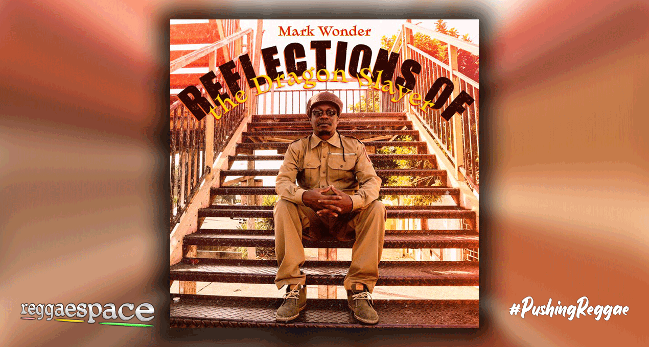 Playlist: Mark Wonder – Reflections of the Dragon Slayer [Yutman Records]