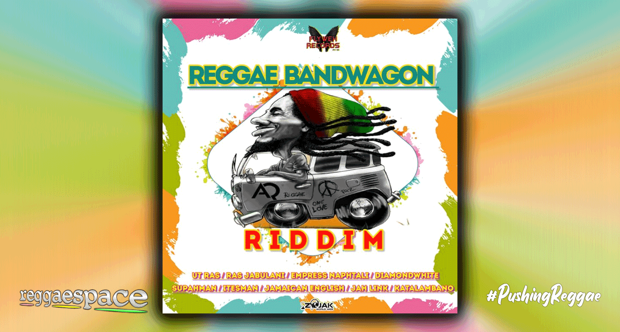 Playlist: Reggae Bandwagon Riddim [Flyweh Records]