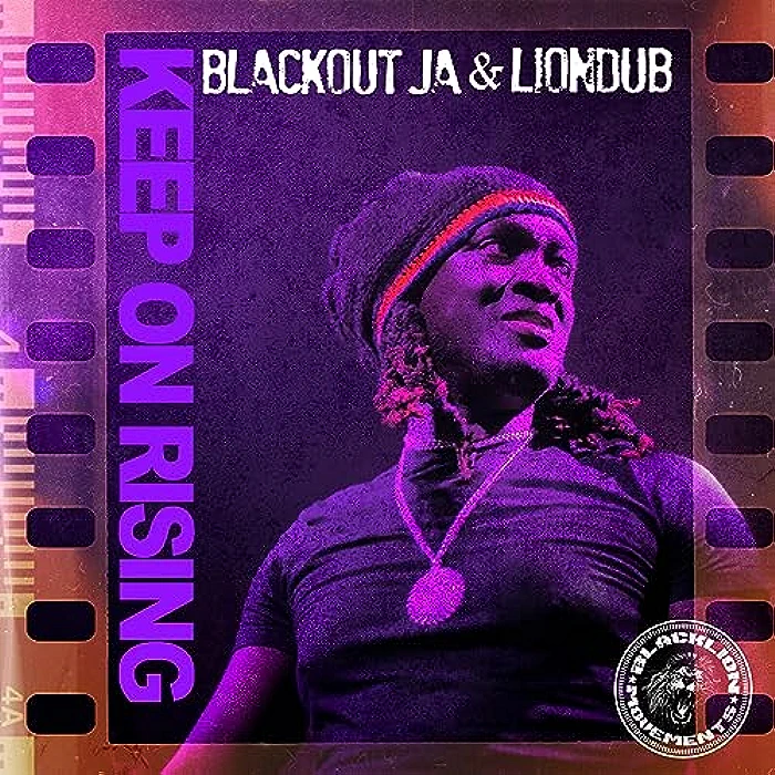 Blackout JA & Liondub - Keep On Rising