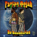 Fantan Mojah & Rippah Shreddahs - No Boundaries