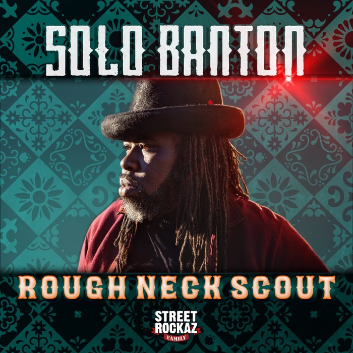 Solo Banton - Ruff Neck Scout (feat. Street Rockaz Family)