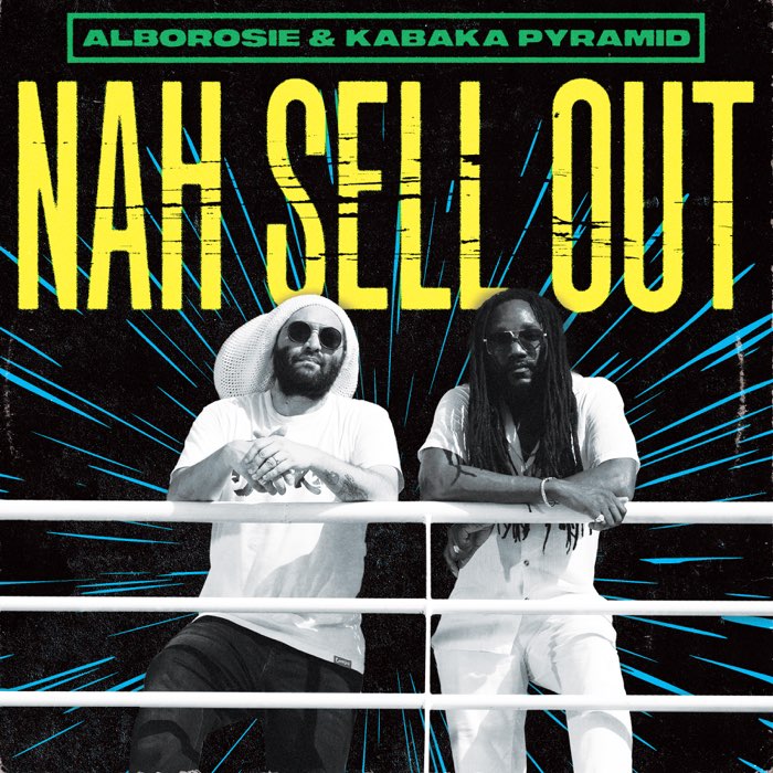 Alborosie - Nah Sell Out (feat. Kabaka Pyramid)