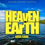 Abka Kaba - Heaven On Earth
