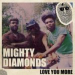 Mighty Diamonds - Love You More