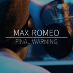 Max Romeo, Skank N Prod - Final Warning
