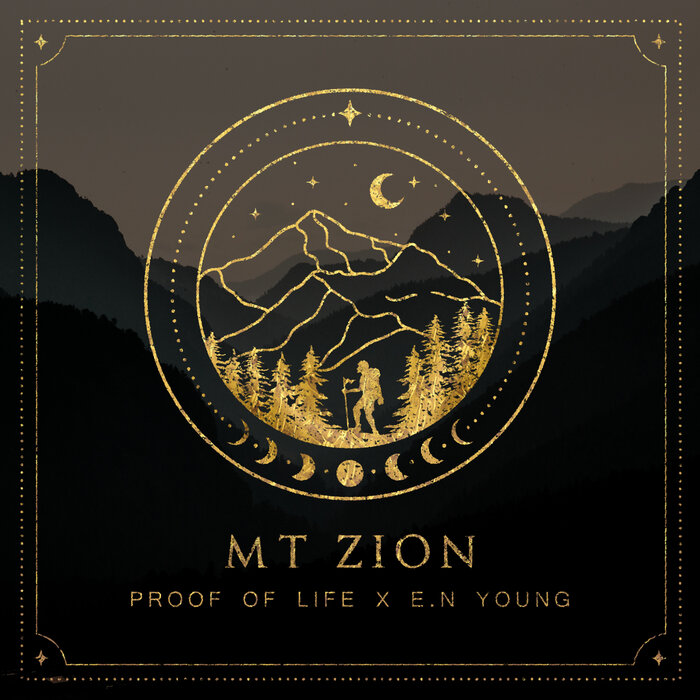 Proof Of Life Feat E.N Young - Mt Zion